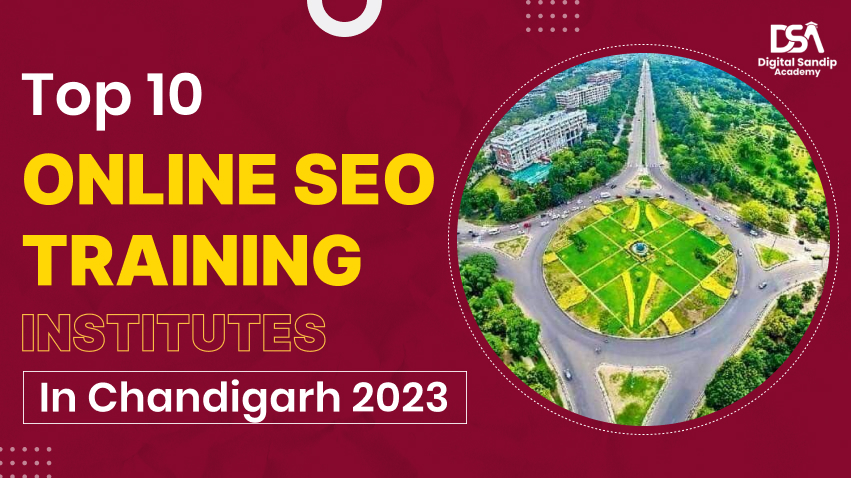 Top 10 Online SEO Training Institute In Chandigarh