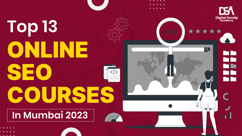 Top 13 online SEO courses in Mumbai