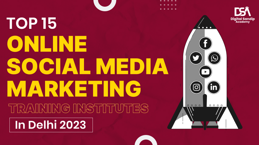 Top 15 online social media marketing training institute in Delhi