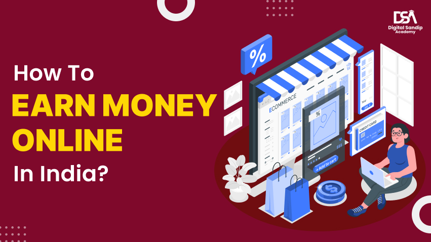 how to earn money online in india _