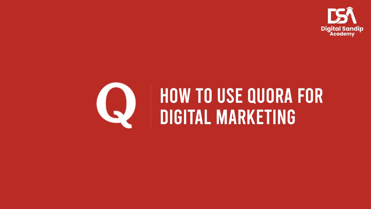 How to use quora for Digital Marketing