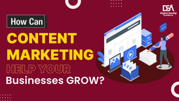 DSA - How can Content Marketing help your Business to Grow?