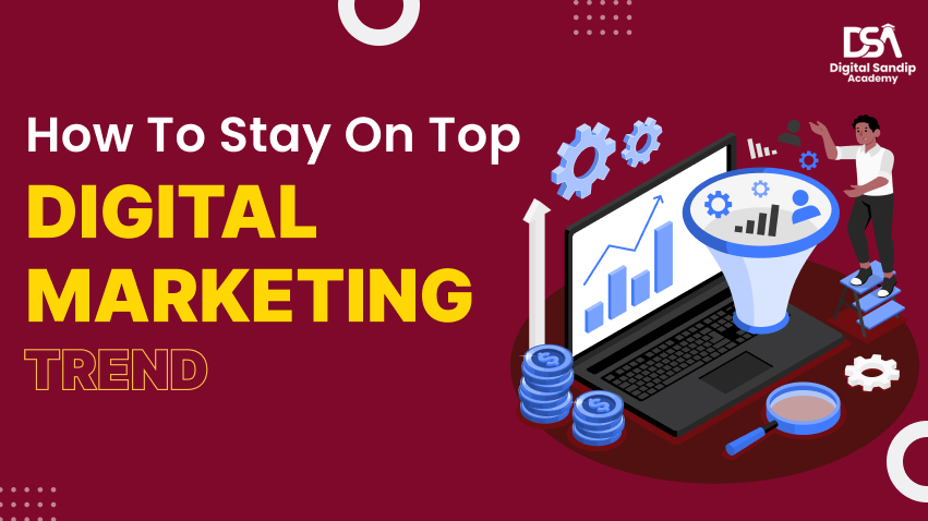 HOW TO STAY ON TOP DM TREND