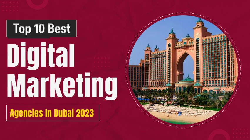 top 10 best dm agancies in dubai 2023