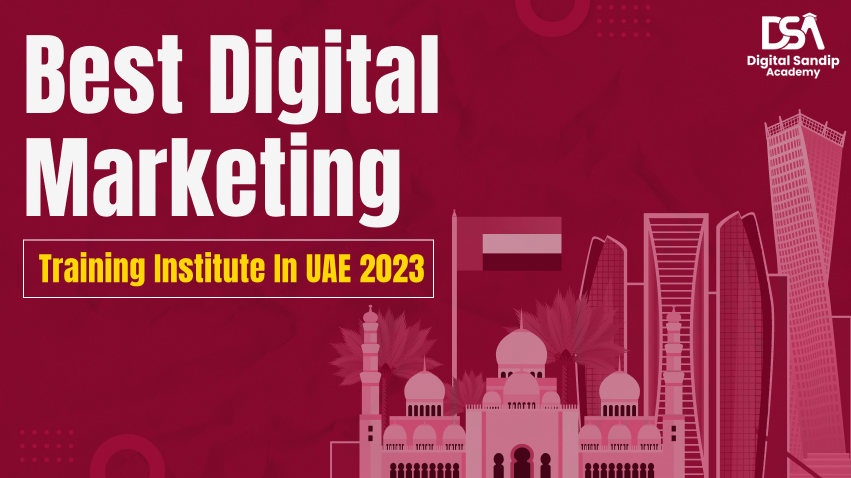 digital marketing training institute in UAE 2023