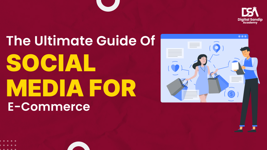 the ultimate guide of social media e commerce