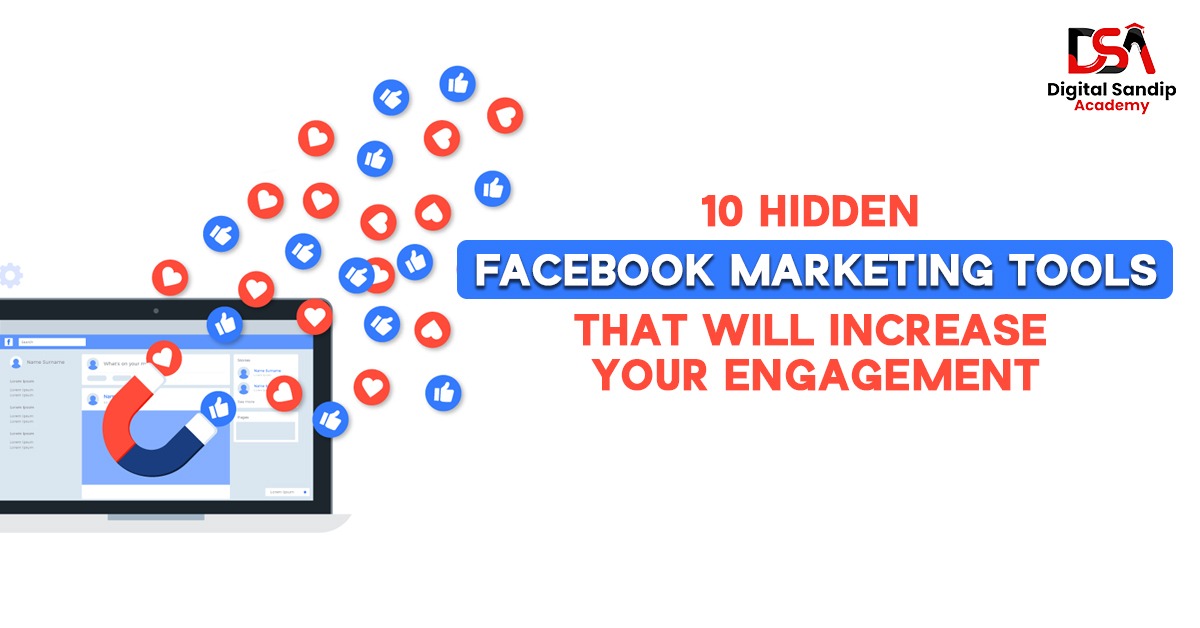 10 Hidden Facebook Marketing Tools that will increase your engagement