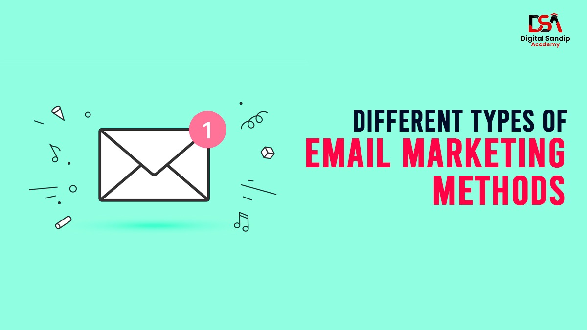Different Email Marketing Methods